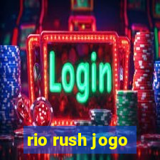 rio rush jogo